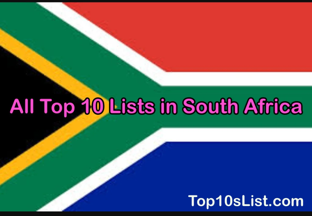 All Top 10 Lists in South Africa