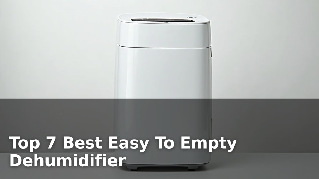 Best Easy To Empty Dehumidifier